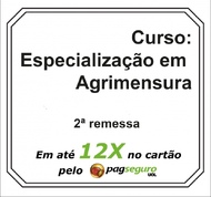 Curso Especialização em Agrimensura - 2ª remessa