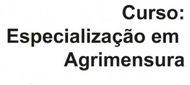 Curso Especialização em Agrimensura - 4ª remessa