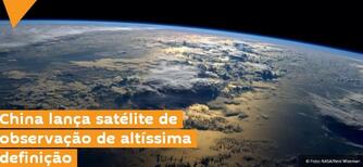 China lança satélite de observação de altíssima definição  